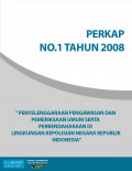 PERKAP NO. 1 TAHUN 2008 TENTANG PENYELENGGARAAN PENGAWASAN DAN PEMERIKSAAN UMUM SERTA PERBENDAHARAAN DI LINGKUNGAN KEPOLISIAN NEGARA REPUBLIK INDONESIA