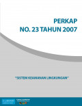 PERKAP NO. 23 TAHUN 2007 TENTANG SISTEM KEAMANAN LINGKUNGAN