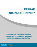 PERKAP NO. 24 TAHUN 2007 TENTANG SISTEM MANAJEMEN PENGAMANAN ORGANISASI, PERUSAHAAN DAN/ATAU INSTANSI/LEMBAGA PEMERINTAH