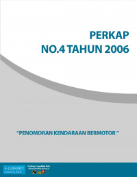 PERKAP NO. 04 TAHUN 2006 TENTANG PENOMORAN KENDARAAN BERMOTOR