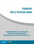 PERKAP NO. 05 TAHUN 2006 TENTANG PENERIMAAN ANGGOTA POLRI